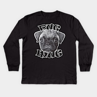 Pug Mug Kids Long Sleeve T-Shirt